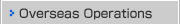 Overseas Operations