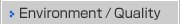 Environment/Quality