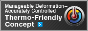 Manageable Deformation-Accurately Controlled Thermo-Friendly Concept