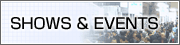 SHOWS & EVENTS