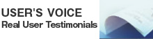 USER'S VOICE Real User Testimonials