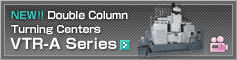 Double-Column Turning Centers VTR-A Series
