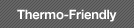 Thermo-Friendly Concept