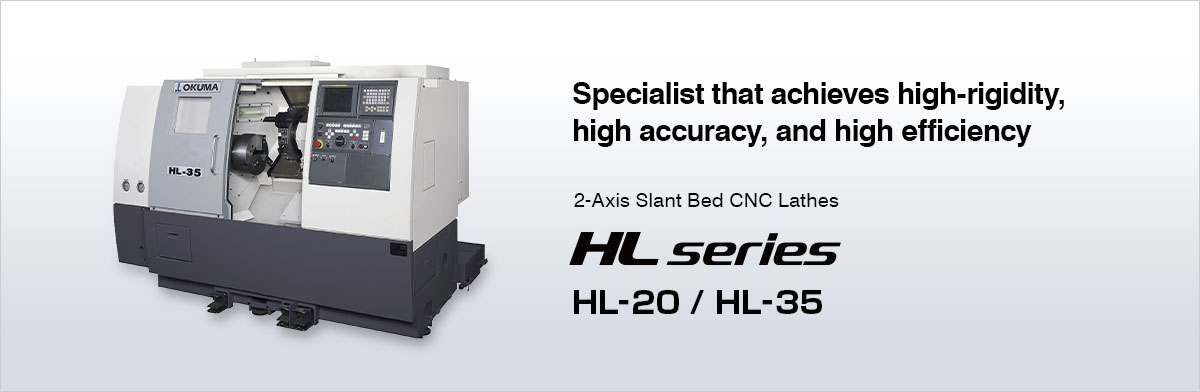 Specialist that achieves high-rigidity, high accuracy, and high efficiency 2-Axis Slant Bed CNC Lathes HL series HL-20 / HL-35