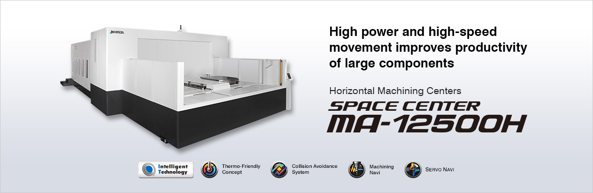 High power and high-speed movement improves productivity with large workpieces Horizontal Machining Center SPACE CENTER MA-12500H