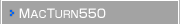 MACTURN550