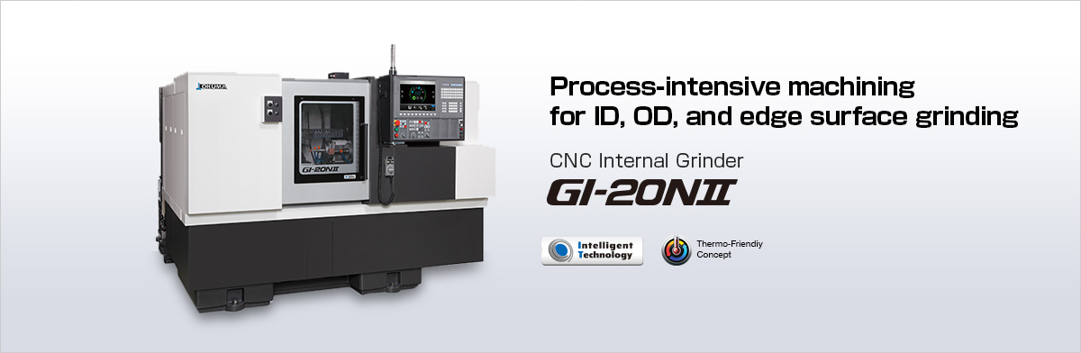 Process-intensive machining for ID, OD, and edge surface grinding CNC Internal Grinder GI-20NⅡ