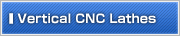 Vertical CNC Lathes
