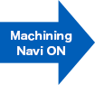 Machining NaviON→