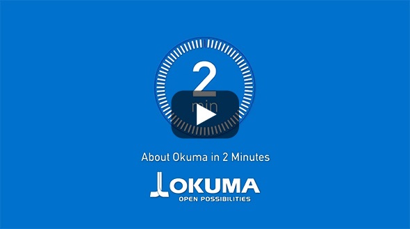 About Okuma in 2 minutes