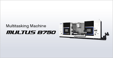 Multitasking Machine MULTUS B750