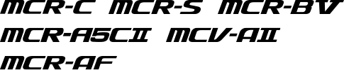 MCR-C MCR-S MCR-BⅤ MCR-A5CⅡ MCR-AF MCV-AⅡ