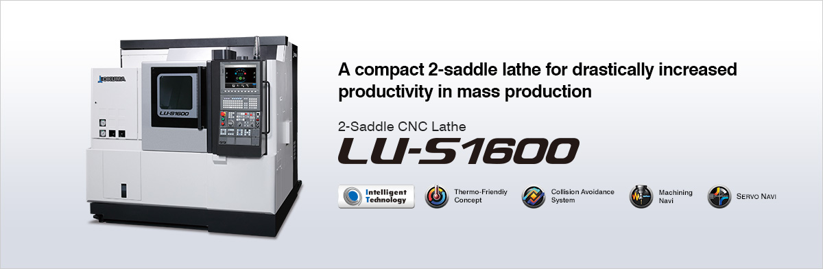量産加工の生産性を大幅アップできるコンパクト2サドル旋盤 2-Saddle CNC Lathe LU-S1600