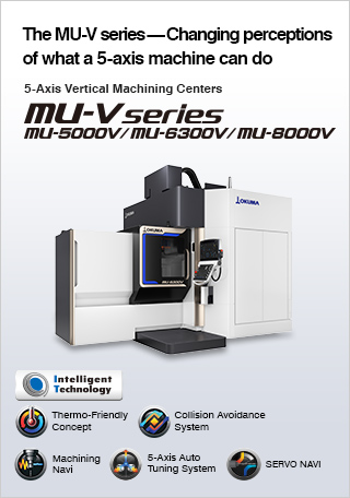 5-Axis Vertical Machining Centers MU-V series | PRODUCTS | OKUMA
