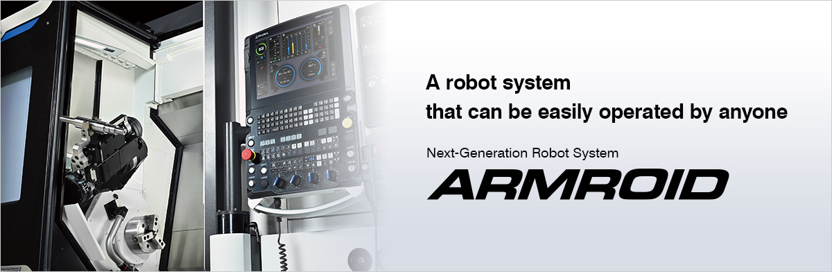 A robot system that can be easily operated by anyone  Next-Generation Robot System ARMROID