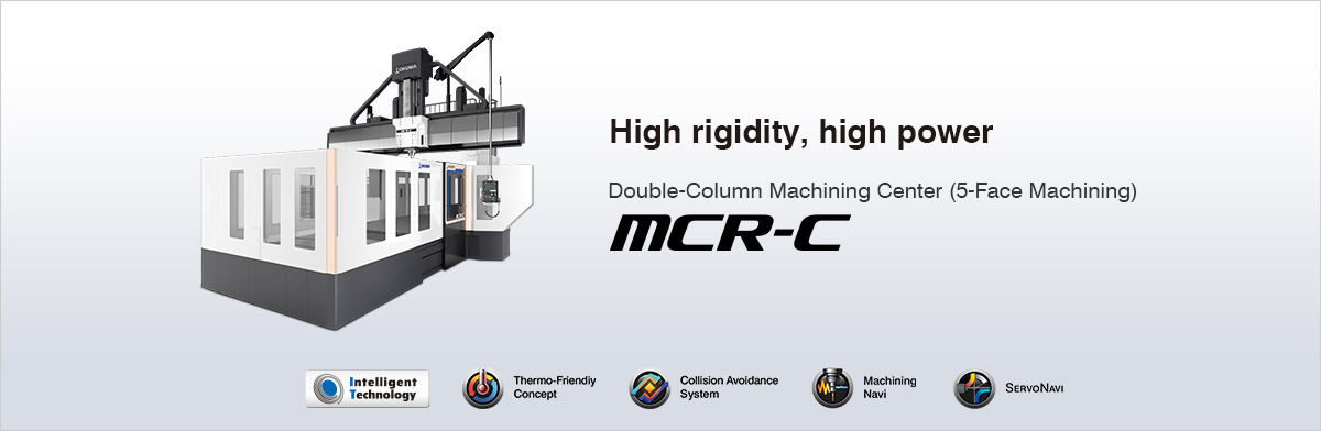 With tremendous cutting capacity for the large parts of heavy industy Double-Column Machining Center MCR-C