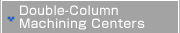 Double-Column Machining Centers