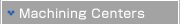 Machining Centers