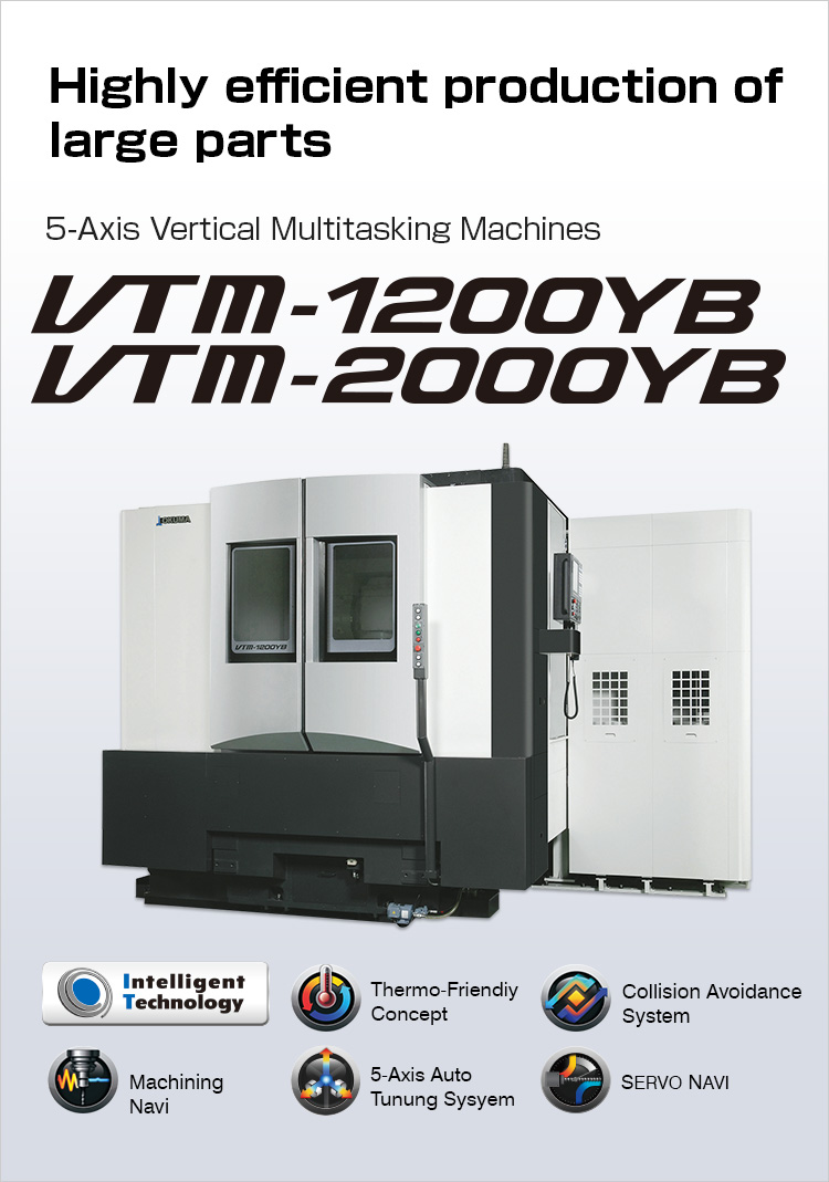 5-Axis Vertical Multitasking Machines VTM-1200YB / VTM-2000YB
