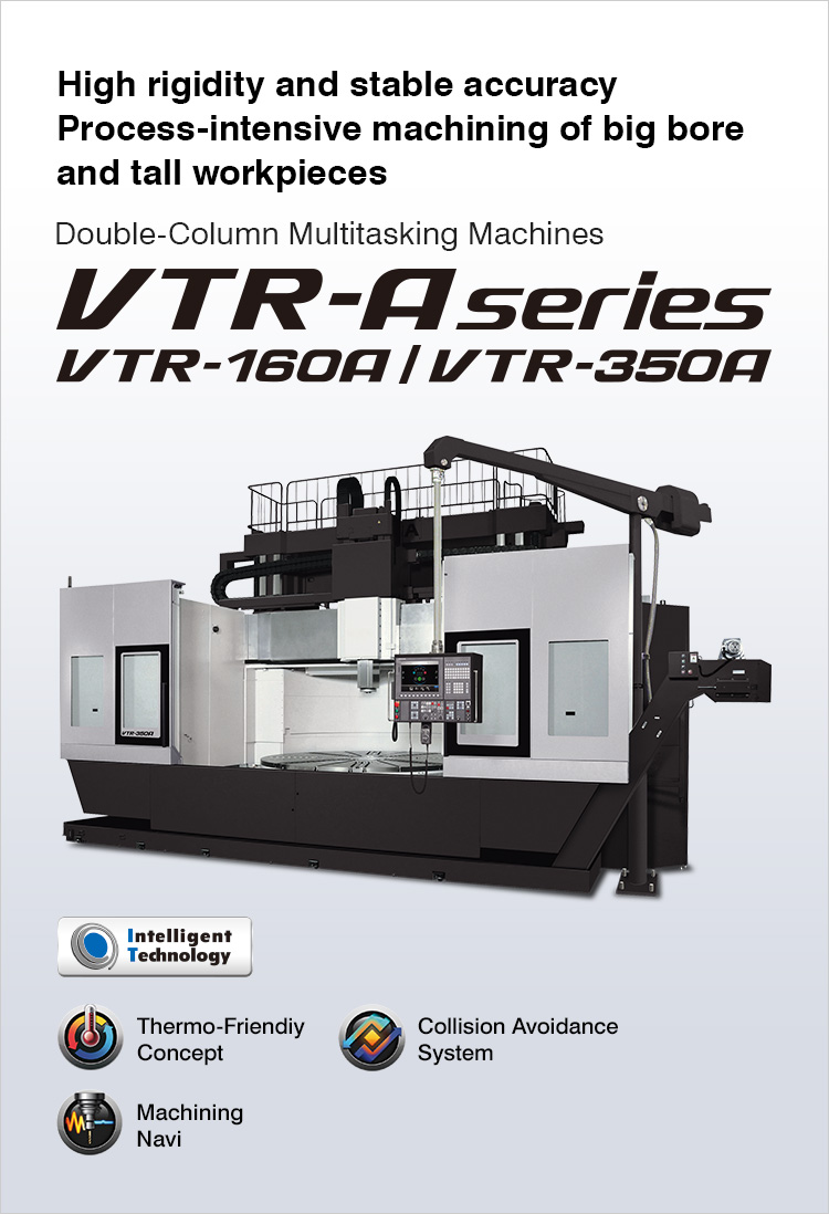 Double-Column Multitasking Machines VTR-A series | PRODUCTS