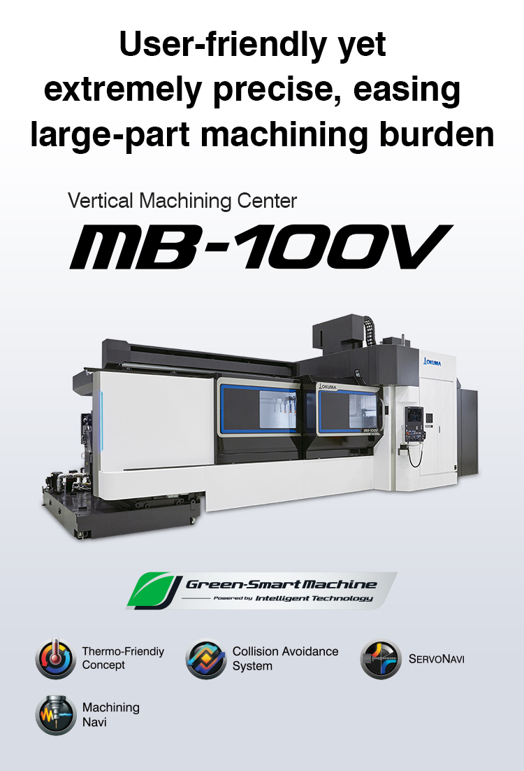 morikumaページ Vertical Machining Centers MB-100V | PRODUCTS | OKUMA CORPORATION