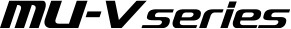 MU-V series